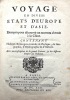 Voyage en divers États d'Europe et d'Asie, pour découvrir un nouveau chemin à la Chine. Contenant plusieurs Remarques curieuses de Physique, de ...