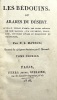 Les Bédouins ou Arabes du Désert. Ouvrage publié d'après les notes inédites de Dom Raphaël, sur les moeurs, usages, lois, coutumes civiles et ...