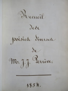Recueil de poésies diverses.. [MANUSCRIT / MANUSCRIPT] PERREVE (Jean Jules).