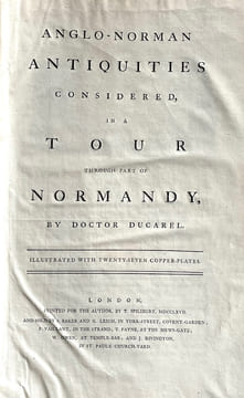 Anglo-norman antiquities considered in a tour through part of Normandy.. DUCAREL (Andrew Coltee).