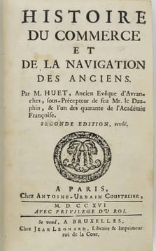 Histoire du commerce et de la navigation des Anciens. Seconde édition, revûë.. HUET (Pierre-Daniel).