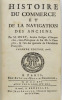 Histoire du commerce et de la navigation des Anciens. Seconde édition, revûë.. HUET (Pierre-Daniel).