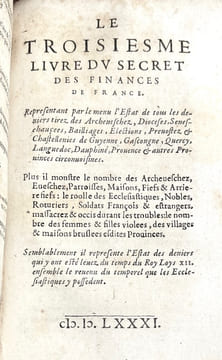 Le secret des finances de France, descouvert, et départi en trois livres. & maintenant publié, pour ouvrir les moyens légitimes & nécessaires de payer ...