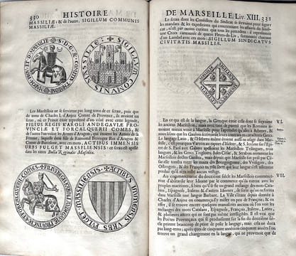 Histoire de la ville de Marseille, contenant tout ce qui s'y est passé de plus mémorable depuis sa fondation durant le tems qu'elle a été République ...