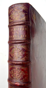 Histoire de la ville de Marseille, contenant tout ce qui s'y est passé de plus mémorable depuis sa fondation durant le tems qu'elle a été République ...