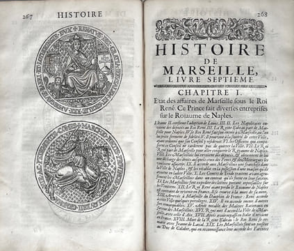 Histoire de la ville de Marseille, contenant tout ce qui s'y est passé de plus mémorable depuis sa fondation durant le tems qu'elle a été République ...