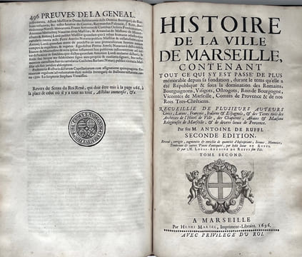 Histoire de la ville de Marseille, contenant tout ce qui s'y est passé de plus mémorable depuis sa fondation durant le tems qu'elle a été République ...