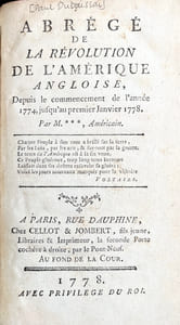 Abrégé de la révolution de lAmérique angloise, Depuis le commencement de lannée 1774, jusquau premier Janvier 1778. Par M. ***, Américain.