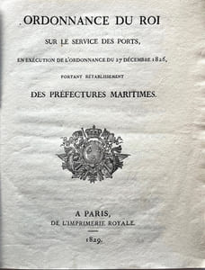 ORDONNANCE DU ROI SUR LE SERVICE DES PORTS, en exécution de l'ordonnance du 27 décembre 1826, portant rétablissement des préfectures maritimes.