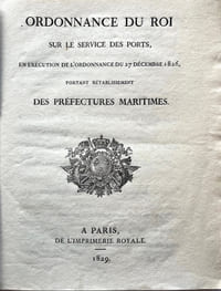 ORDONNANCE DU ROI SUR LE SERVICE DES PORTS, en exécution de l'ordonnance du 27 décembre 1826, portant rétablissement des préfectures maritimes.