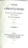 Génie du christianisme ou beautés de la religion chrétienne.. CHATEAUBRIAND (Vicomte Mr le)