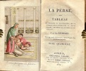 La Perse, ou Tableau de l'Histoire, du Gouvernement, de la Religion, de la Littérature, etc. De cet Empire ; des Moeurs et coutumes de ses Habitans.. ...