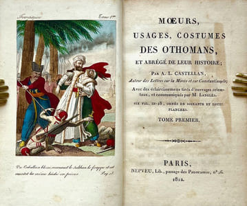 Murs, usages, costumes des othomans et abrégé de leur histoire avec des éclaircissements tirés douvrages orientaux et communiqués par M. Langles.