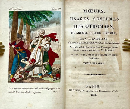 Murs, usages, costumes des othomans et abrégé de leur histoire avec des éclaircissements tirés douvrages orientaux et communiqués par M. Langles.. ...