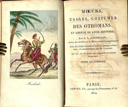 Murs, usages, costumes des othomans et abrégé de leur histoire avec des éclaircissements tirés douvrages orientaux et communiqués par M. Langles.. ...