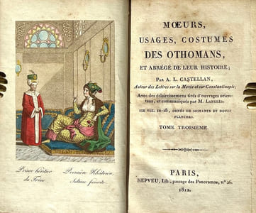 Murs, usages, costumes des othomans et abrégé de leur histoire avec des éclaircissements tirés douvrages orientaux et communiqués par M. Langles.