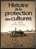 Histoire de la protection des cultures de 1850 Ã nos jours.. Bain, C. et al.