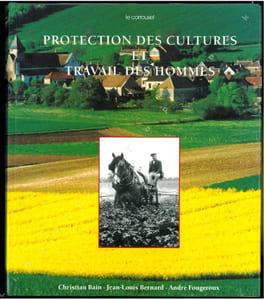 Protection des cultures et travail des hommes.