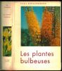 Les plantes bulbeuses.. Schauenberg, Paul