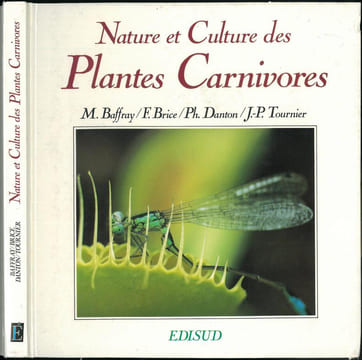 Nature et culture des plantes carnivores.. Baffray, M. et al.