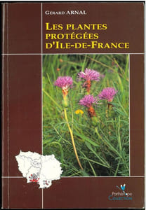 Les plantes protégées d'Ile-de-France.
