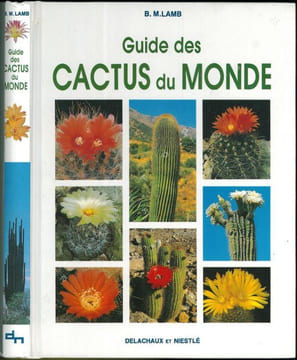 Guide des cactus du monde.. Lamb, Brian M.