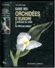 Guide des orchidées d'Europe, d'Afrique du Nord et du Proche-Orient.. Delforge, Pierre