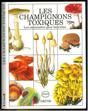 Champignons toxiques.. Baier, J. & B. Vancura