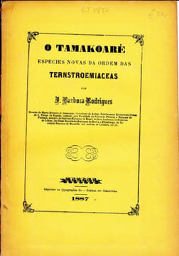 O Tamakoaré. Especies novas da ordem das Ternstroemiaceas.. Barbosa Rodrigues, J.