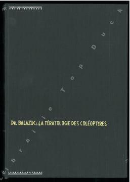 La tératologie des coléoptères et expériences de transplantation sur Tenebrio molitor L... Balazuc, Jean