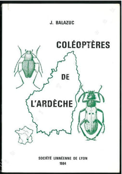Coléoptères de l'Ardèche.. Balazuc, J.