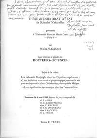 Les tubes de Malpighi chez les diptères supérieurs. Leur évolution structurale et physiologique pendant la vie post-embryonnaire chez Calliphora erythtocephala Meigen. Leur signification taxinomique chez les Drosophilidae. 2 volumes.