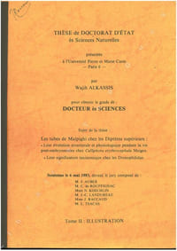 Les tubes de Malpighi chez les diptères supérieurs. Leur évolution structurale et physiologique pendant la vie post-embryonnaire chez Calliphora erythtocephala Meigen. Leur signification taxinomique chez les Drosophilidae. 2 volumes.