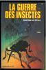 La guerre des insectes .. Courtois-Brieux, Jean