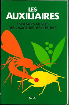 Les auxiliaires, ennemis naturels des ravageurs des cultures.. Bailly, R. et al.