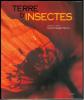 Terre d'insectes.. Vincent, Jean-Christophe