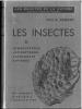 Les insectes. II. Hyménoptères, Lépidoptères, Rynchotes, Diptères.. Robert, Paul-André