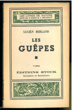 Les guèpes.. Berland, Lucien