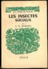 Les insectes sociaux.. Richards, O.W.