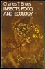 Insects, food and ecology.. Brues, Charles T.