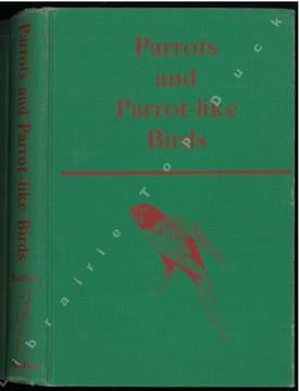 Parrots and parrot-like birds.. Bedford, Duke of & D.L. Coffi