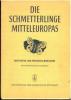 Die Schmetterlinge mitteleuropas, 25° Lieferung.. Forster, W. & T.A. Wohlfahrt