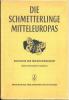 Die Schmetterlinge mitteleuropas, 27° Lieferung.. Forster, W. & T.A. Wohlfahrt