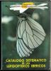 Catalogo sistematico de los Lepidopteros Ibericos.. Gomez Bustillo, M.R & M. Arroyo Varella