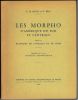 Les Morpho d'Amérique du Sud et Centrale. Historique, morphologie, systématique.. Moult Eugène, Le & P. Real
