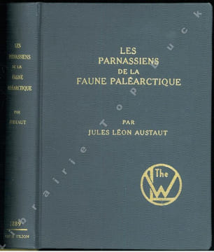 Les Parnassiens de la faune paléarctique.. Austaut, Jules Léon