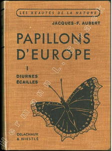 Papillons d'Europe. I. Diurnes et écailles. II. Nocturnes et Sphingides.