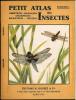Petit atlas des insectes, fasc. I : Hémiptères, anoploures, aphaniptères, névroptères, diptères.. Colas, Guy