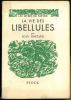 La vie des libellules.. Rostand, Jean