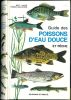 Guide des poissons d'eau douce et pêche.. Muus, B. J. & P. Dahlström
